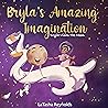 Bryla's Amazing Imagination by LaTasha Reynolds
