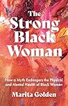 The Strong Black Woman by Marita Golden