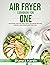 AIR FRYER COOKBOOK FOR ONE:...