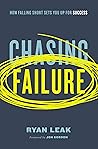 Chasing Failure: How Falling Short Sets You Up for Success Book cover for Chasing Failure: How Falling Short Sets You Up for Success