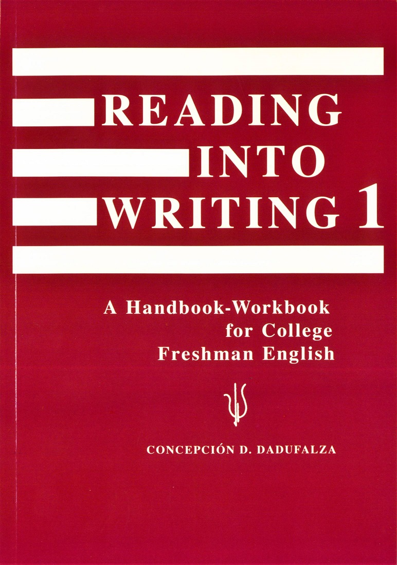 Reading into Writing 1: English for Academic Purposes: A Handbook-Workbook for College Freshman English