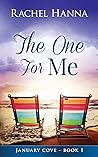 The One for Me by Rachel Hanna