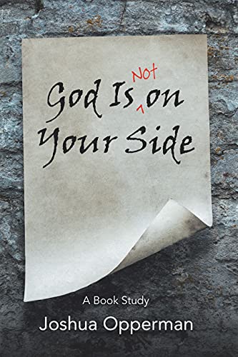 God Is Not on Your Side: A Book Study
