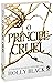 O Príncipe Cruel (O Povo do Ar, #1)