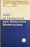 ABC of Dialectical and Historical Materialism ABC of Dialectical and Historical Materialism