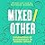 Mixed/Other: Explorations of Multiraciality in Modern Britain