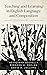 Teaching and Learning in English Language and Composition by David a Jolliffe