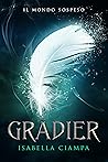 Gradier by Isabella Ciampa