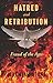 HATRED and RETRIBUTION: Fraud of the Ages