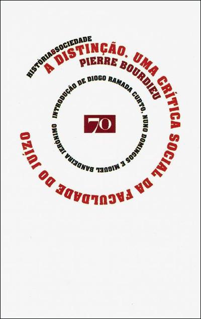 A Distinção. Uma Crítica Social da Faculdade do Juízo