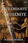 The Descendants of Suxenite The Descendants of Suxenite
