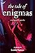 The Tale of Enigmas-Stories Beyond The Originality by Srishti  Sareen