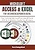 MICROSOFT ACCESS & EXCEL FO...