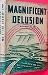 Magnificent Delusion