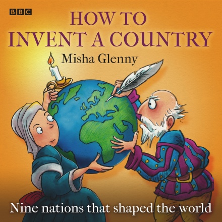 How To Invent A Country Nine Nations That Shaped The World