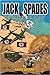 Jack of Spades A World War Two Story by David Lucero