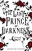 The Last Prince of Darkness...