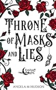 Throne of Masks and Lies