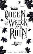 Queen of Wreck and Ruin