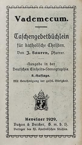 Vademecum. Taschengebetbüchlein für katholische Christen. Ausgabe in der Deutschen Einheits-Stenographie.