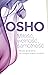 OSHO Miłość, wolność, samotność by Osho