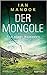 Der Mongole - Tod eines Nomaden (Yeruldelgger, #3)