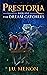 The Dream Catchers: PRESTOR...
