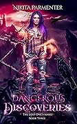 Dangerous Discoveries (The Lost One’s #3)