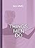 THINGS MEN DO by David Elo