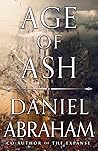 Age of Ash by Daniel Abraham