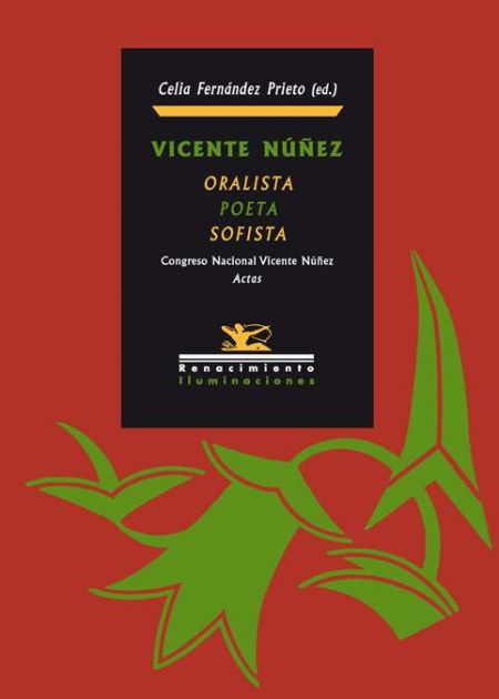 Vicente Núñez: Oralista, poeta y sofista