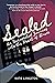 Sealed: An Unexpected Journey into the Heart of Grace