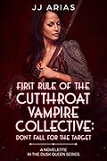 First Rule of the Cutthroat Vampire Collective: Don’t Fall for the Target