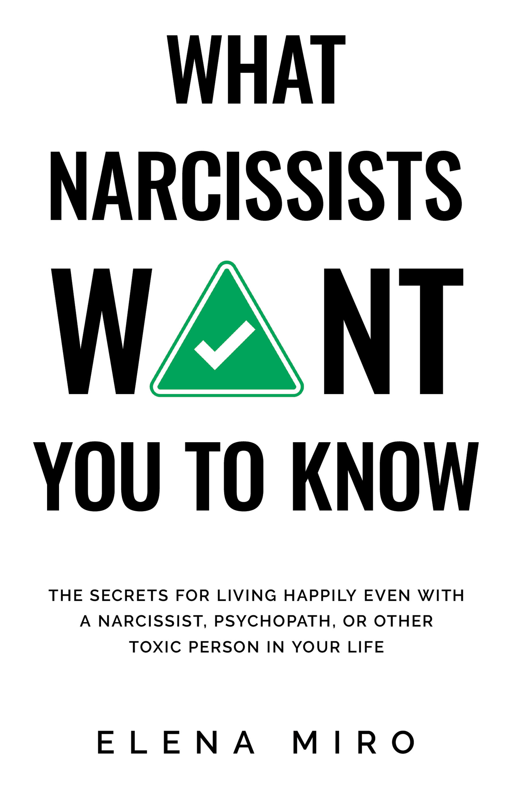 What Narcissists Want You to Know (Kindle Edition)