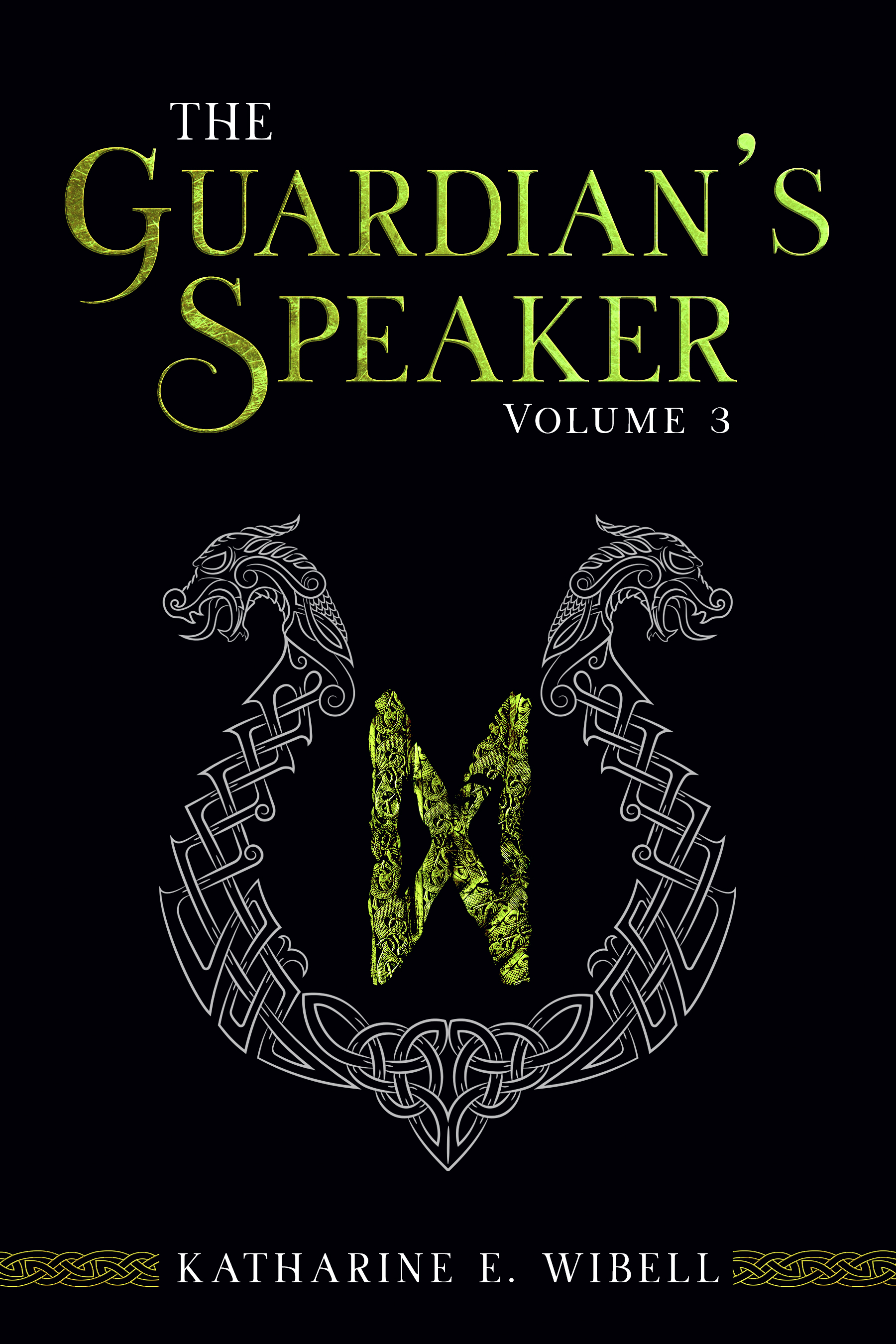 The Guardian's Speaker Volume Three (The Guardian's Speaker #3)