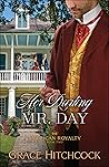 Her Darling Mr. Day by Grace Hitchcock