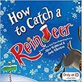 How to Catch a Reindeer