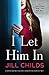 I Let Him In by Jill Childs