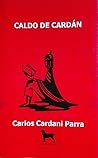 Caldo de cardán by Carlos Cardani Parra