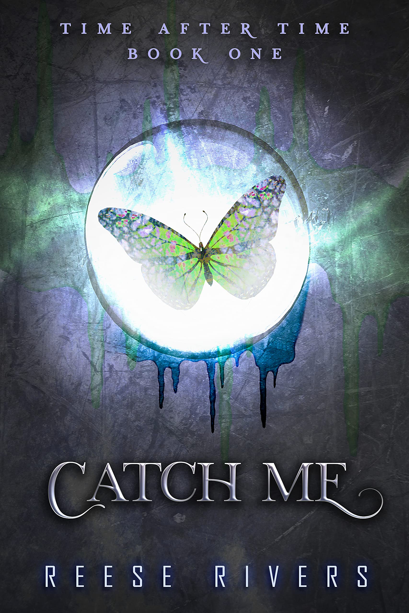 Catch Me (Time After Time, #1)