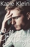 Collateral Damage (Cross My Heart, #2)