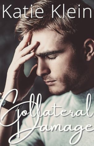 Collateral Damage (Cross My Heart, #2)