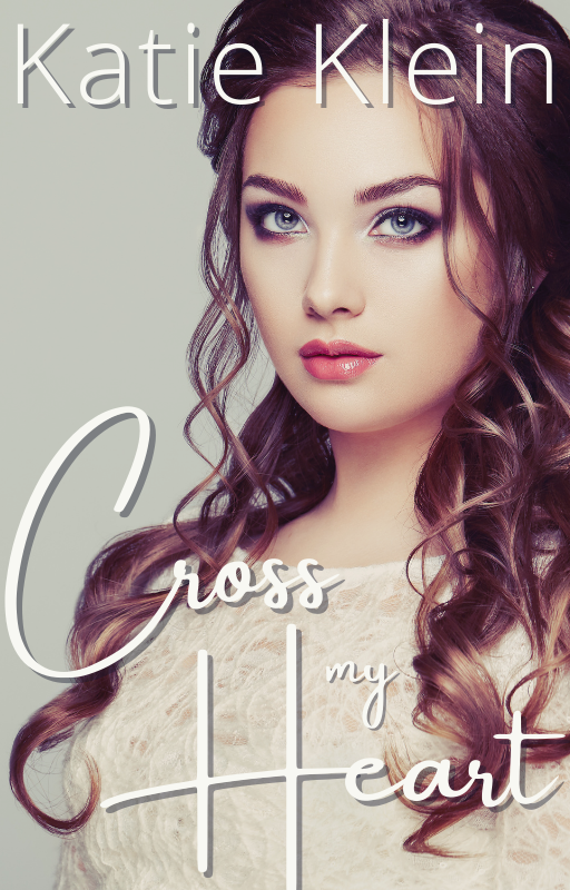 Cross My Heart (Cross My Heart, #1)