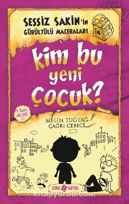 Kim Bu Yeni Çocuk? (Sessiz Sakin'in Gürültülü Maceraları, #4)