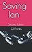 Saving Ian: Second Edition