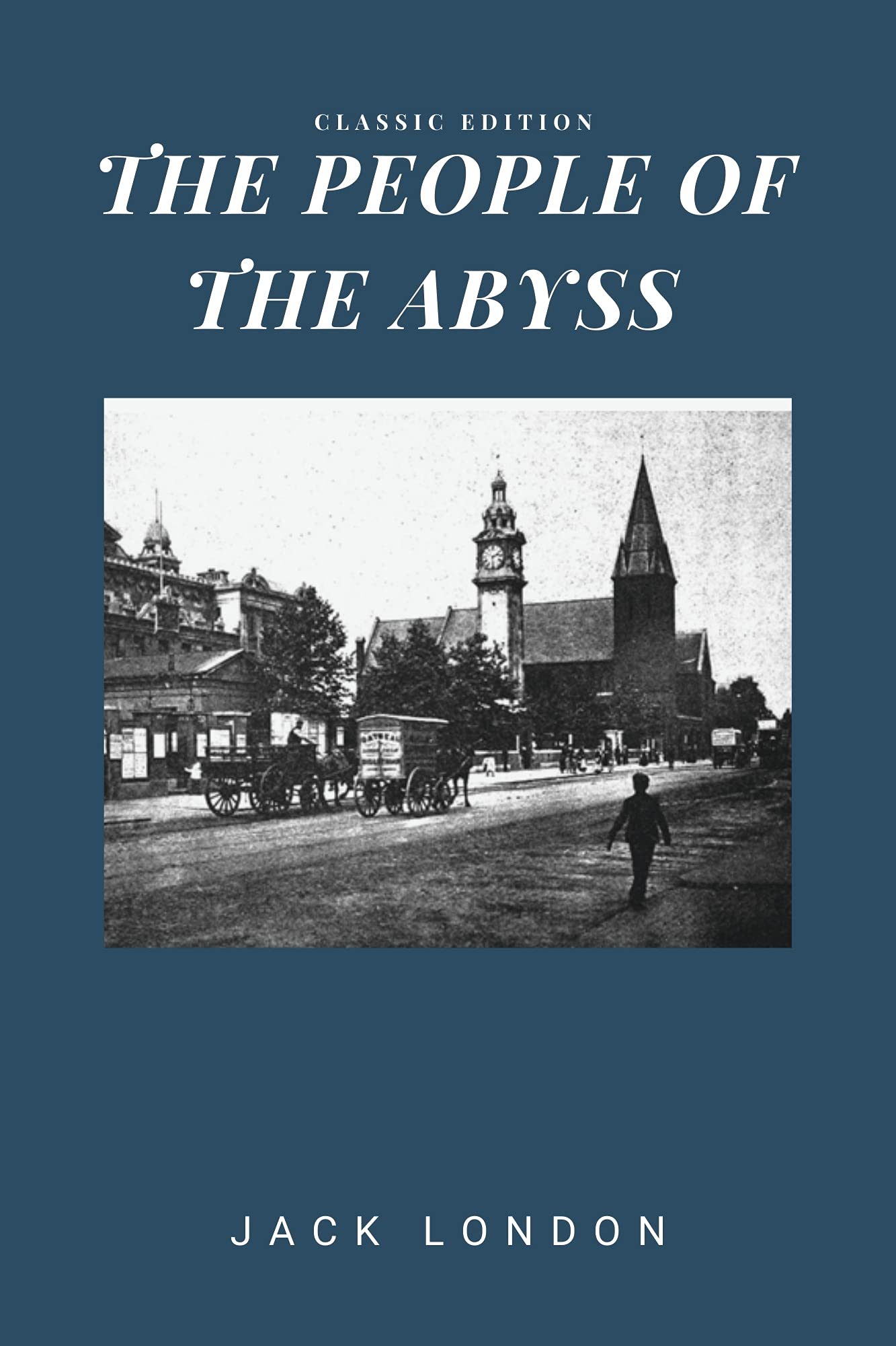 The People of the Abyss : With Original Illustrations