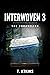 Interwoven 3: The Unraveling (#3)