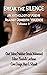 Break the Silence  by Brenda C. Mohammed