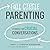 Full Circle Parenting: A Guide for Crucial Conversations