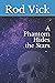 A Phantom Hides the Stars (...